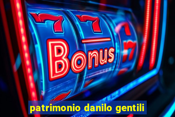 patrimonio danilo gentili